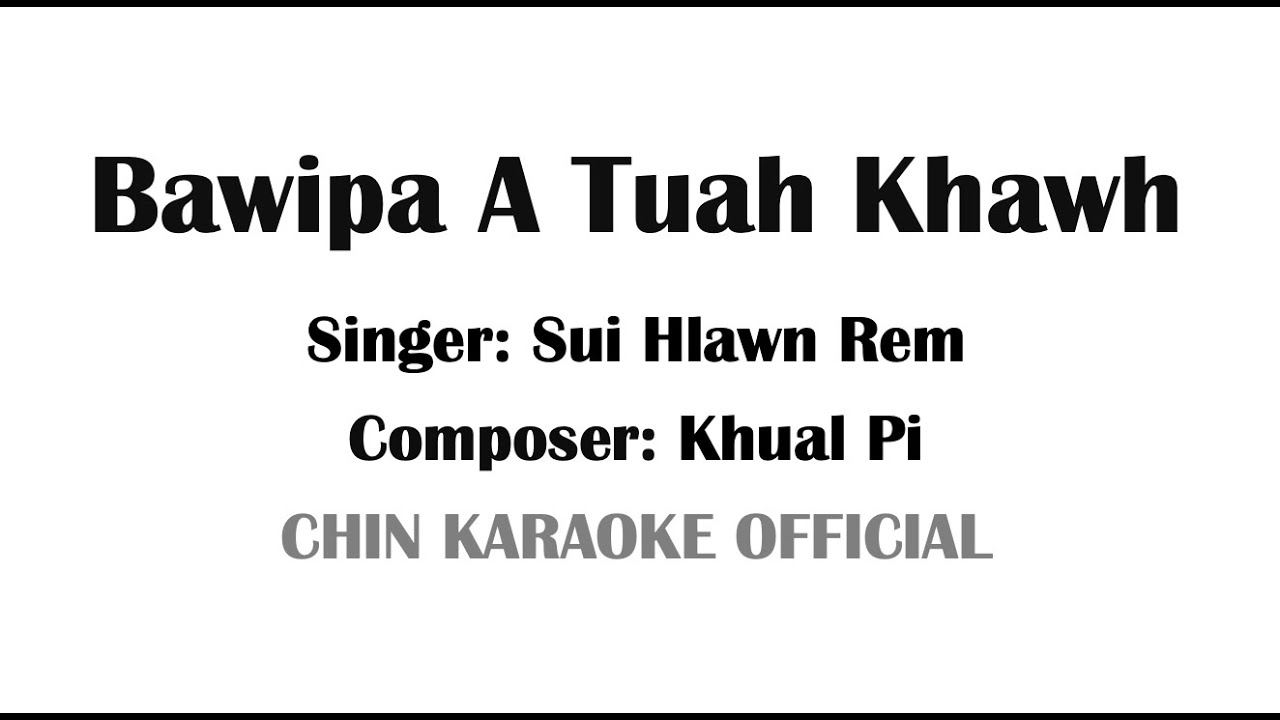 Bawipa A Tuah Khawh (Karaoke Cover Version) | Worship Song