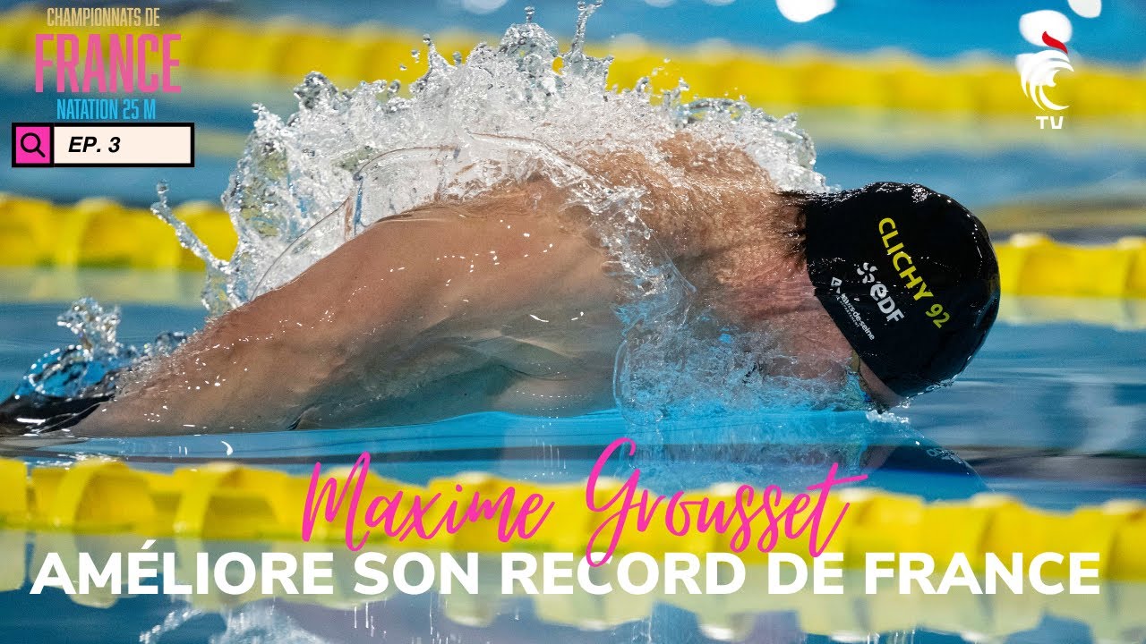 🚀 MAXIME GROUSSET AMÉLIORE SON RECORD DE FRANCE SUR 50 M PAPILLON - LA QUOTIDIENNE TAVERNY #3