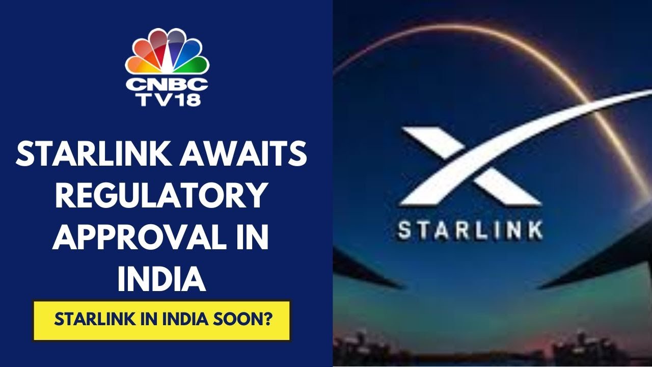 Dept Of Telecom Open To Licensing Starlink For Operations In India, Say Sources | CNBC TV18