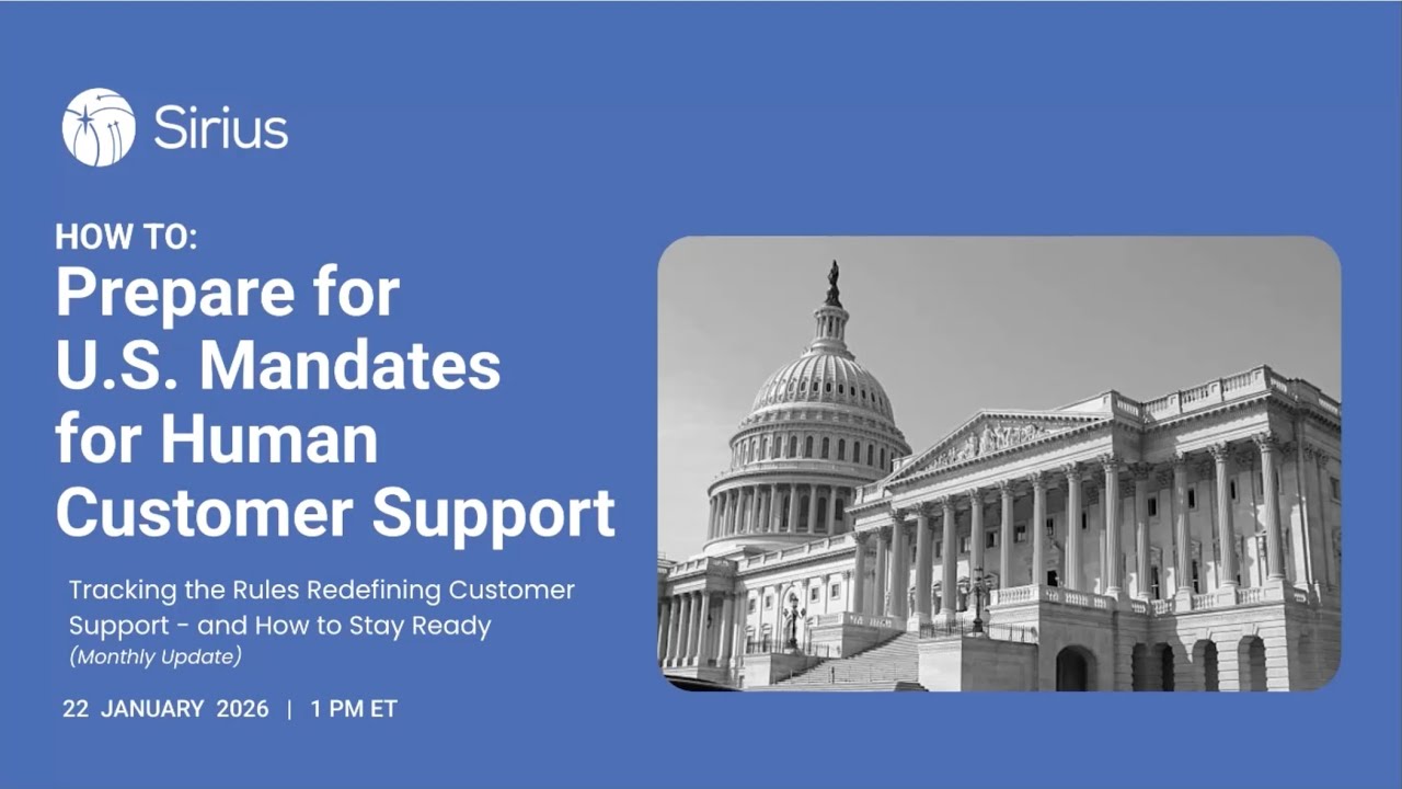 Preparing for U S  Mandates for Human Customer Support (January Update)