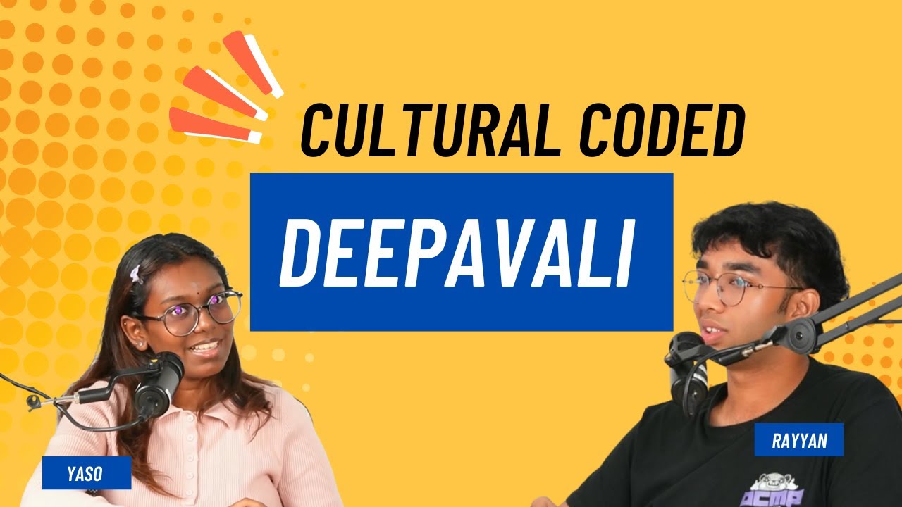 Cultural Coded - Deepavali [Part 1]