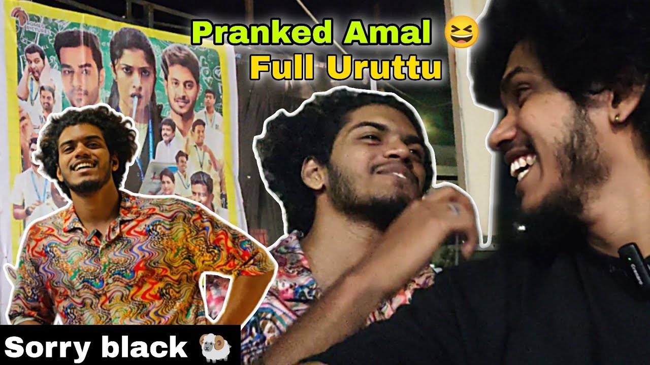 Full Uruttu 😆 Pranked Amal Successfully 😂 | Sry Black 🐏 | #july182023 Analskyb Analdas