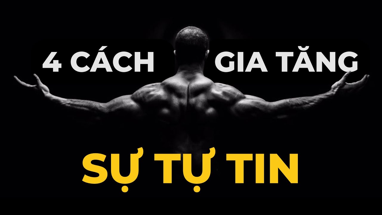 4 C&Aacute;CH GIA TĂNG SỰ TỰ TIN | DAN FOOLISH Podcast