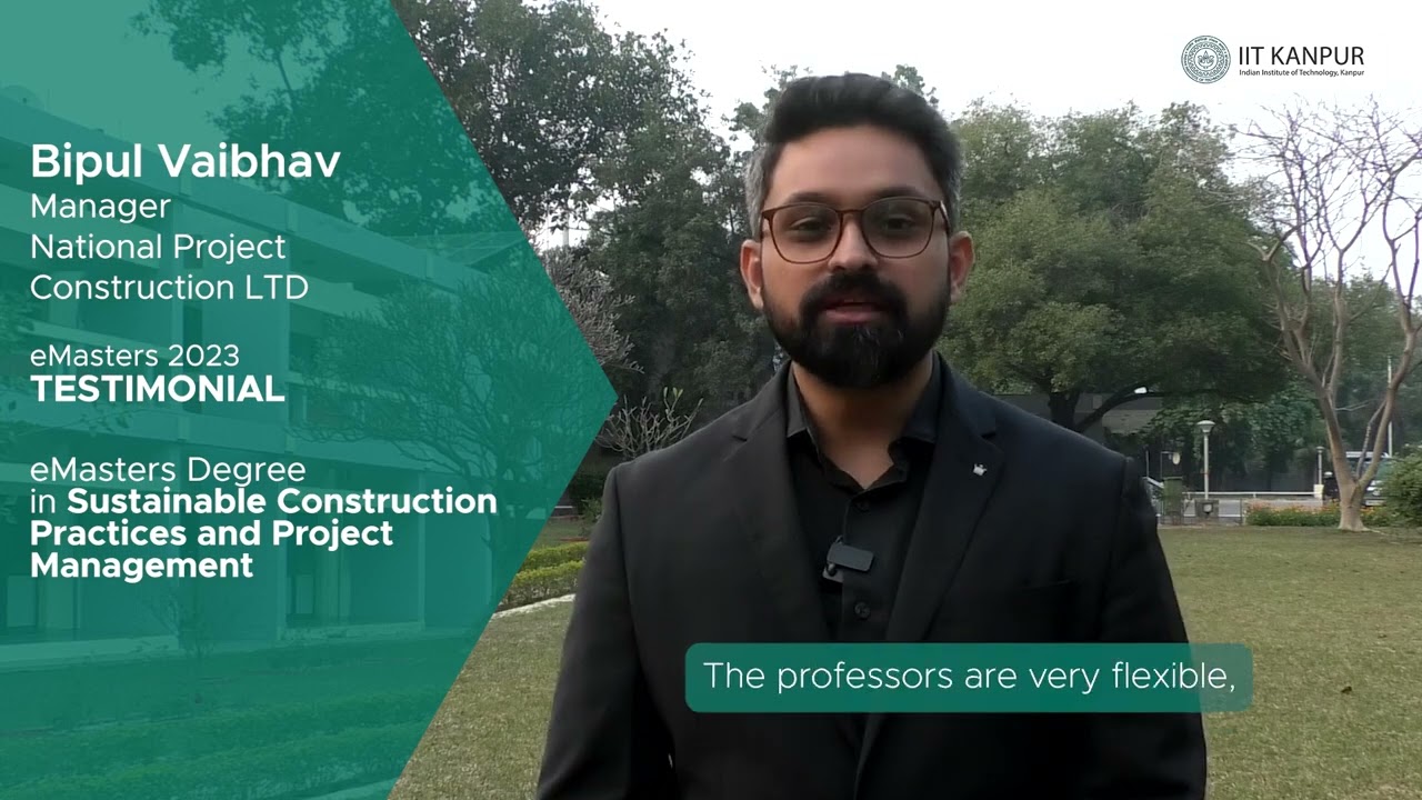 eMasters Testimonials | Bipul Vaibhav | Sustainable Construction Practices and Project Management