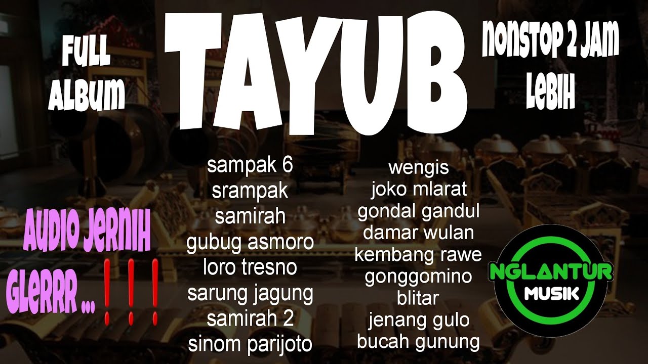 TAYUB FULL ALBUM 2 jam LEBIH PALING POPULER SUPER GLERRR AUDI0 JERNIH