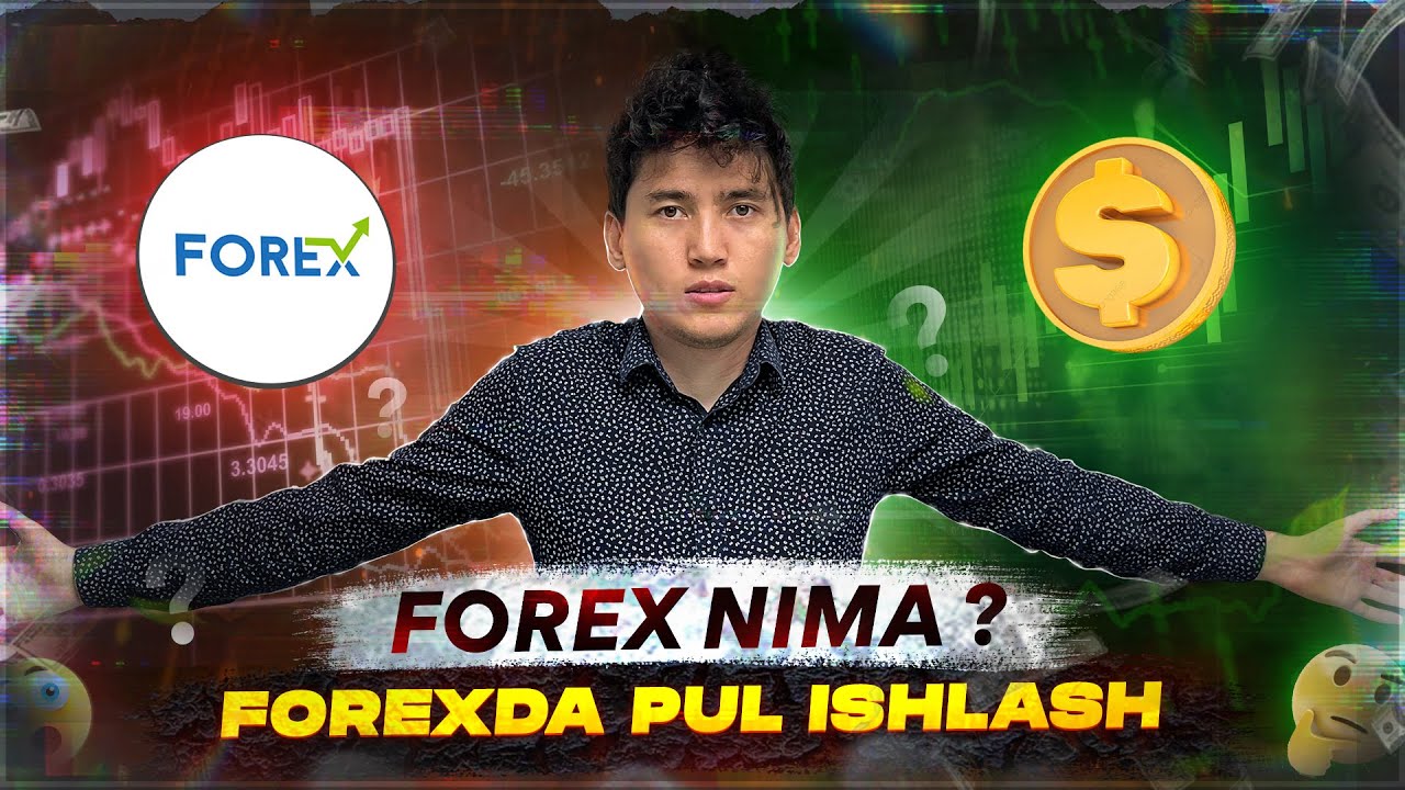 Forex nima?  Forexda qanday qilib pul ishlash mumkin?