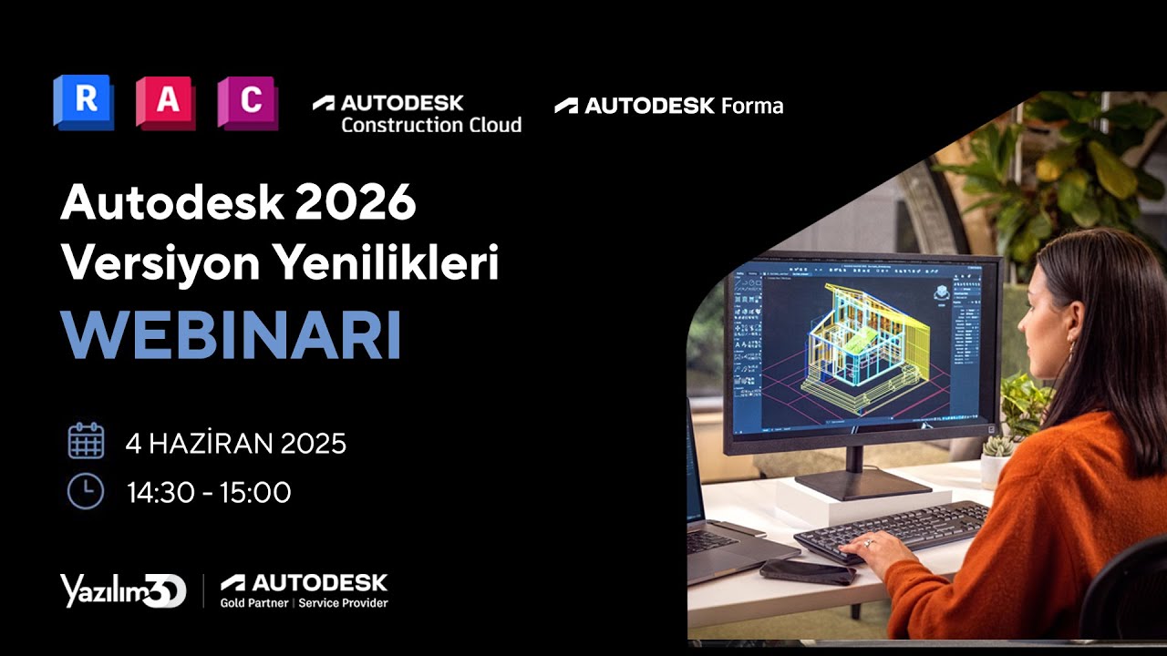 Autodesk 2026 Versiyon Yenilikleri Webinarı