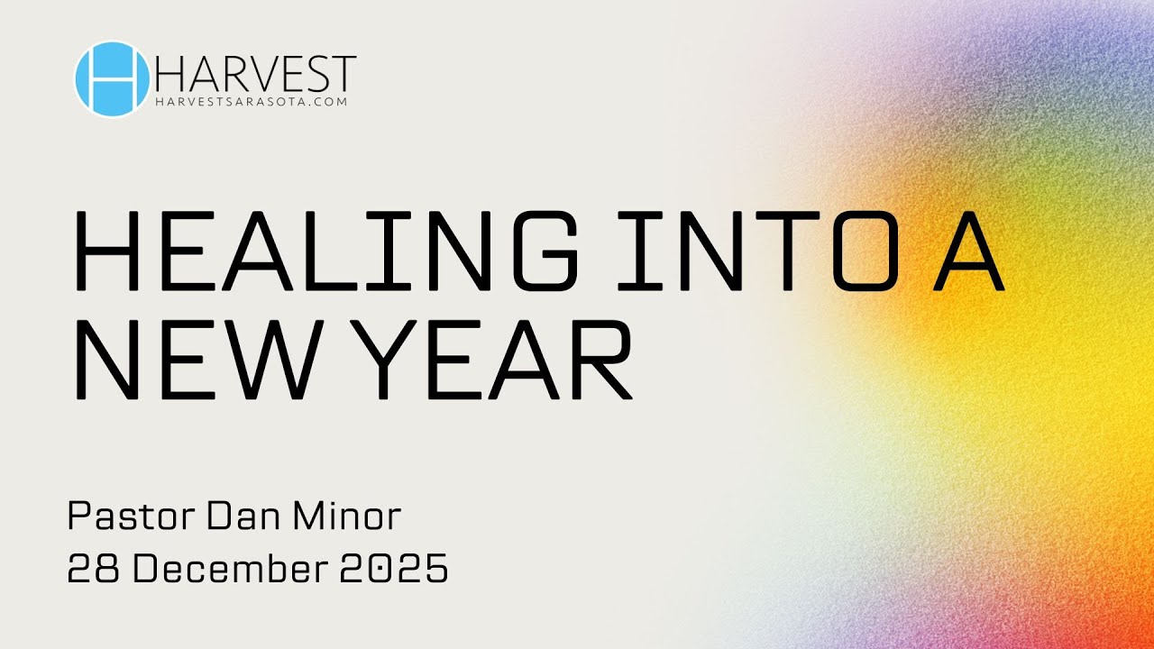 Healing Into a New Year | Pastor Dan Minor