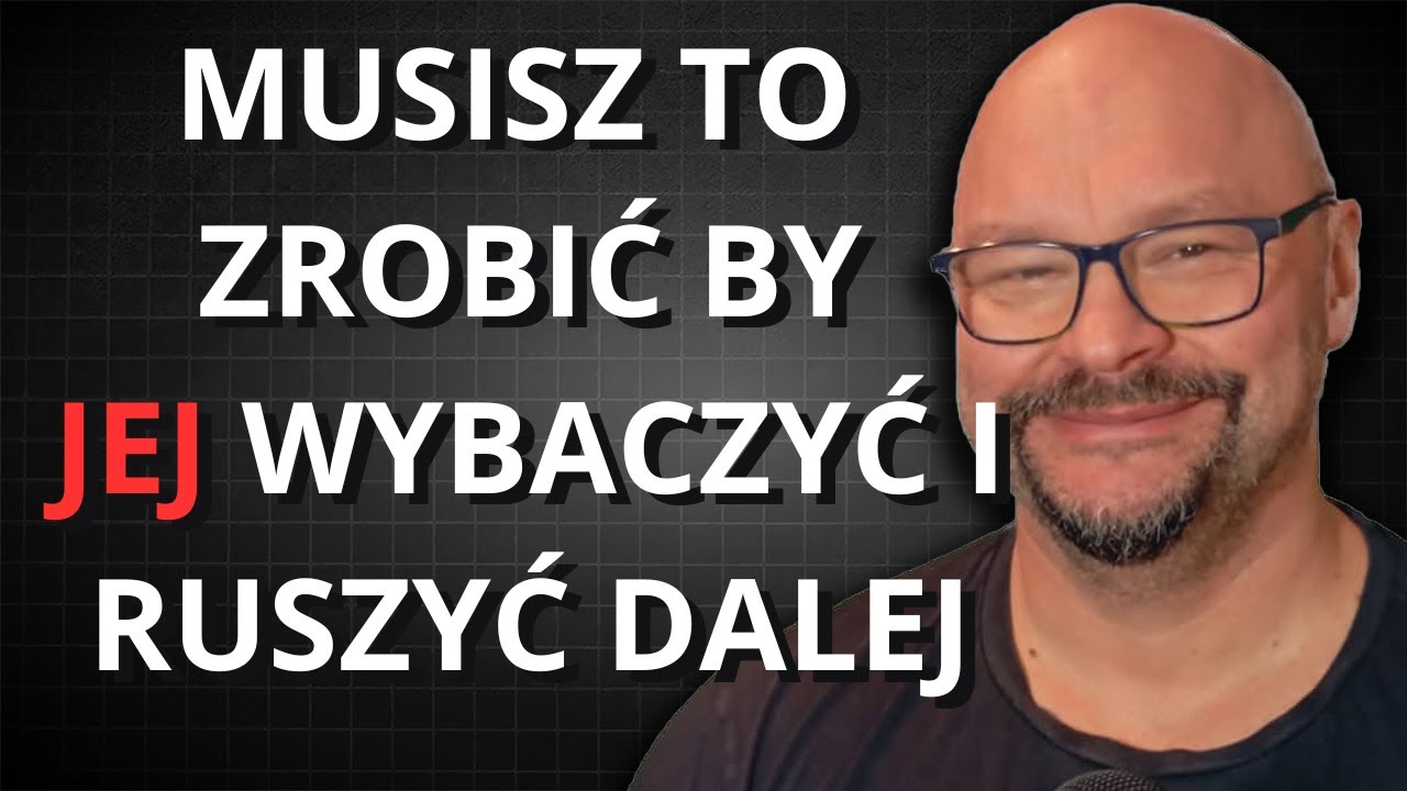 Spos&oacute;b na wybaczenie EX i zdrowy nowy związek
