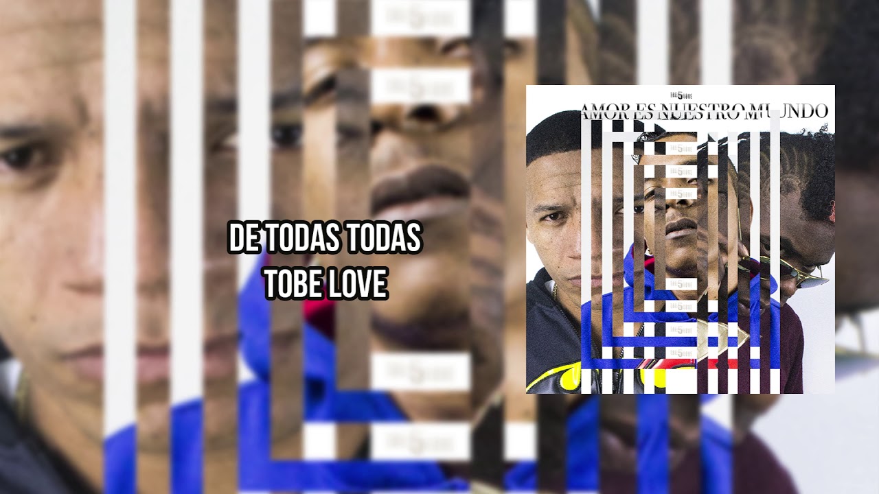Tobe Love - De Todas Todas [Audio]