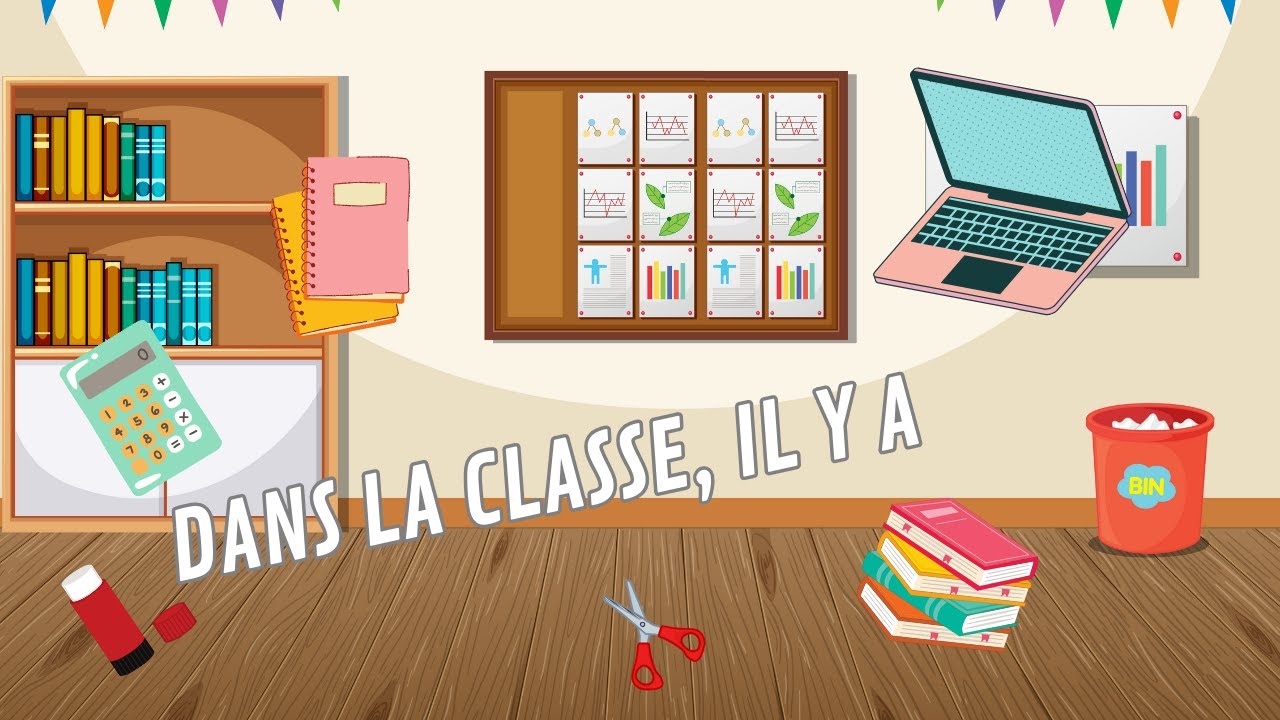 DANS LA CLASSE, IL Y A (objets scolaires)