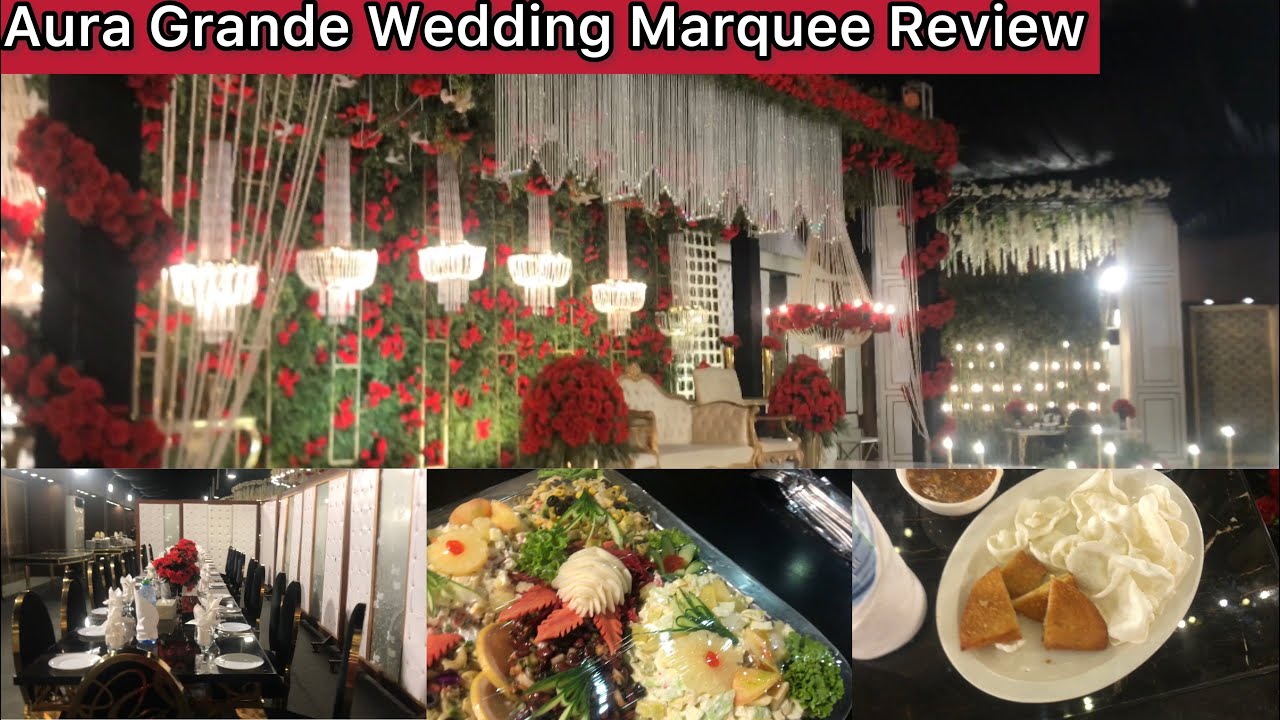 Aura Grande Islamabad Marquee E-11 Marriage hall rates, food, decoration charges, dance floor