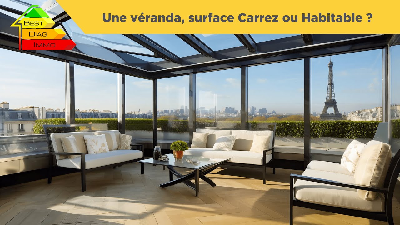 La surface d'une véranda surface Carrez ou surface habitable ?