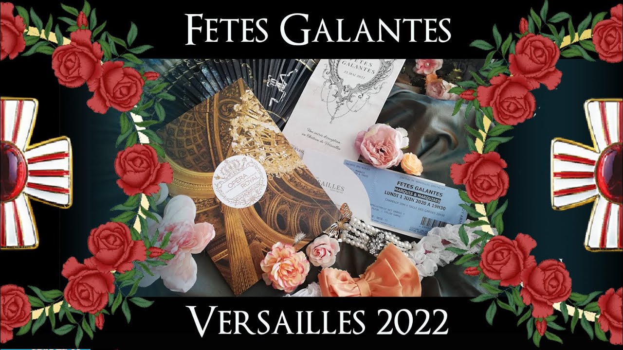 Versailles : Fêtes Galantes 2022