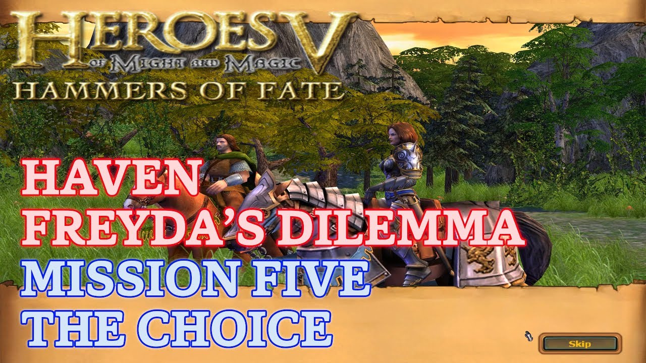 HOMM V: Hammers of Fate - Heroic - Haven Campaign: Freyda's Dilemma - Mission Five: The Choice