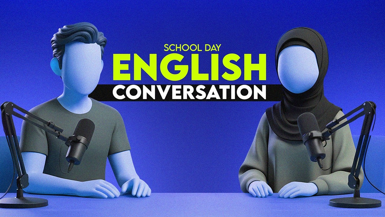 School Days English Conversation | English Conversation Every Day | DAY 3