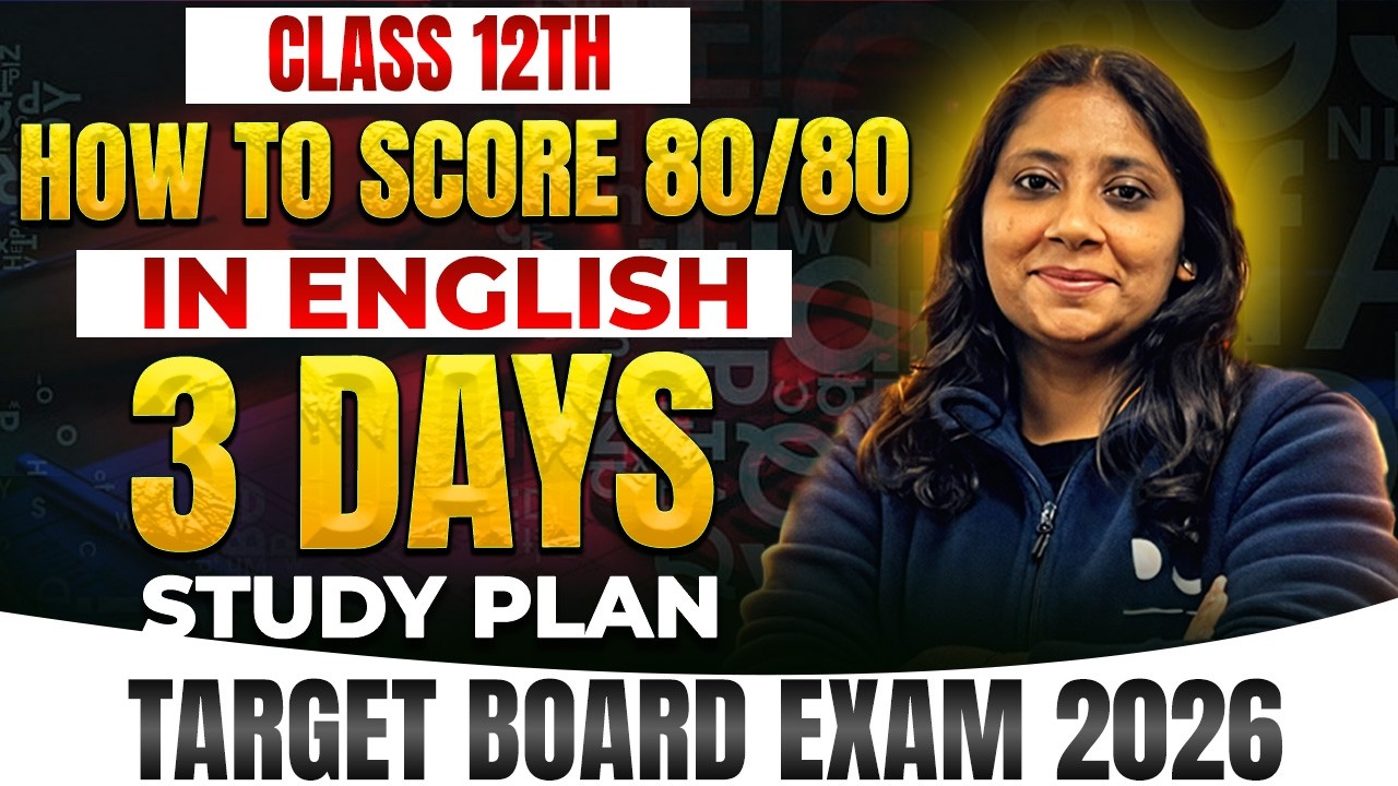 Last 3 Days Strategy | English Exam | Class 12 | Target 80/80