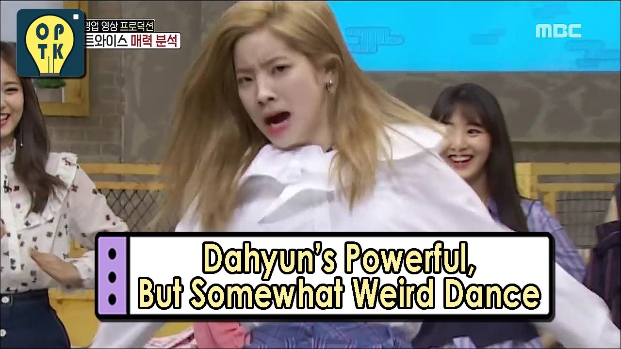 [Oppa Thinking - TWICE] Dahyun's Powerful But A Bit Weird Dance 20170527