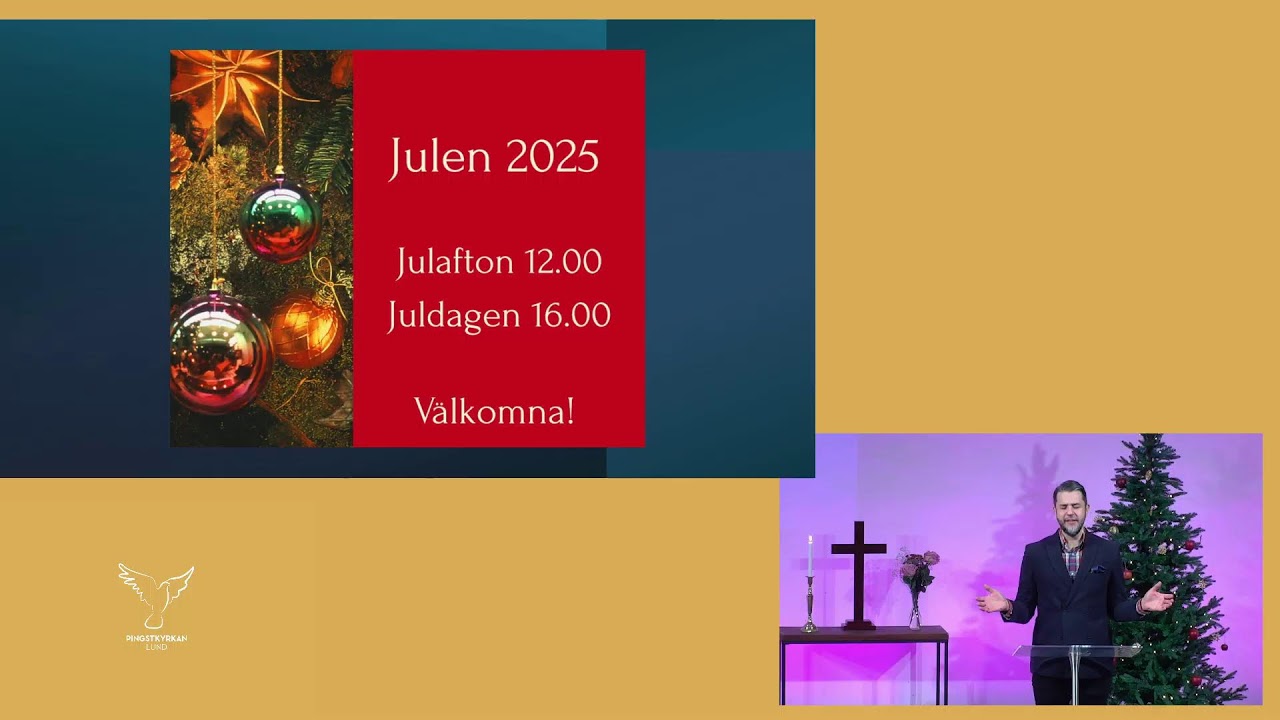 Gudstjänst  | 21 december 2025  |  Pingstkyrkan i Lund