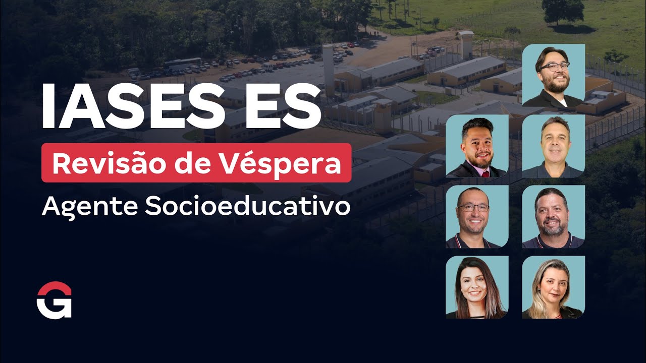 Concurso IASES ES: Revis&atilde;o de V&eacute;spera para Agente Socioeducativo