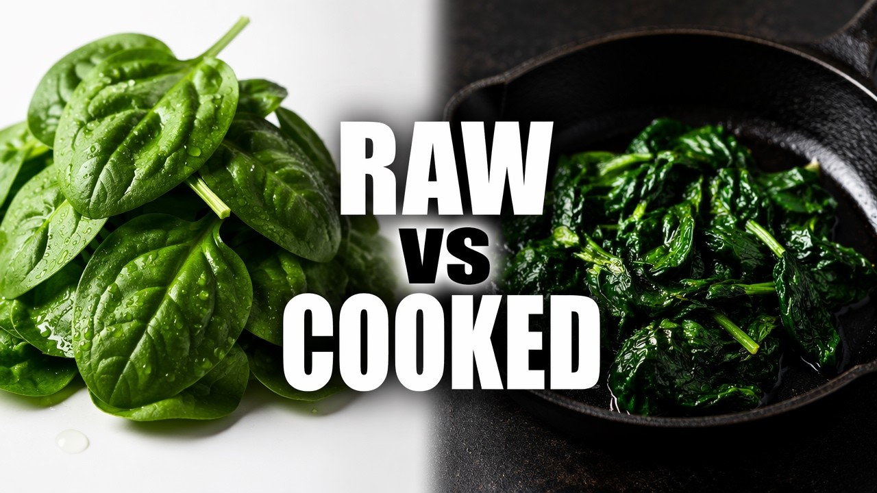 Raw Spinach vs Cooked Spinach: What Changes Nutritionally and How to Get the Most From Each