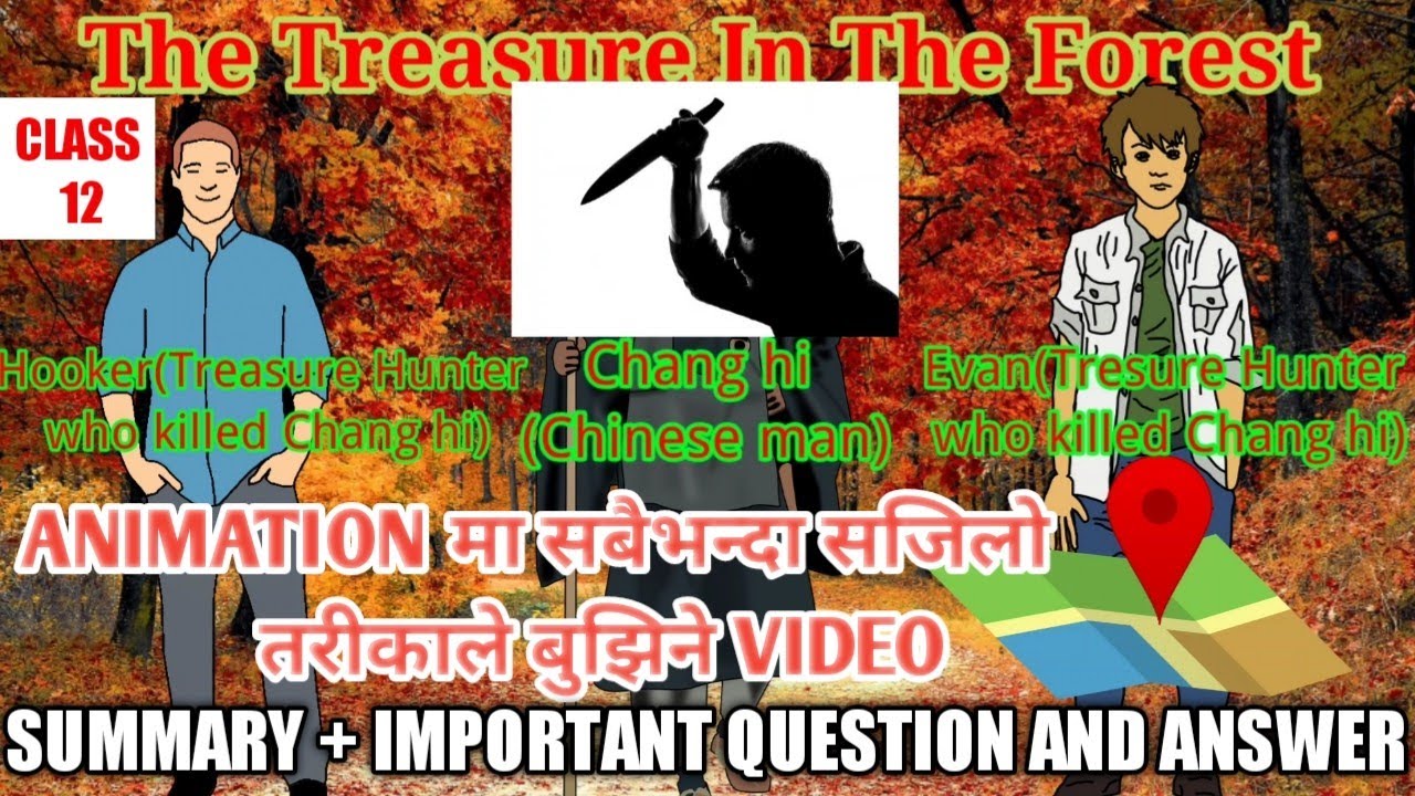 The Treasure In The Forest Class 12 Short Story Summary In Nepali(in pic and animation form)