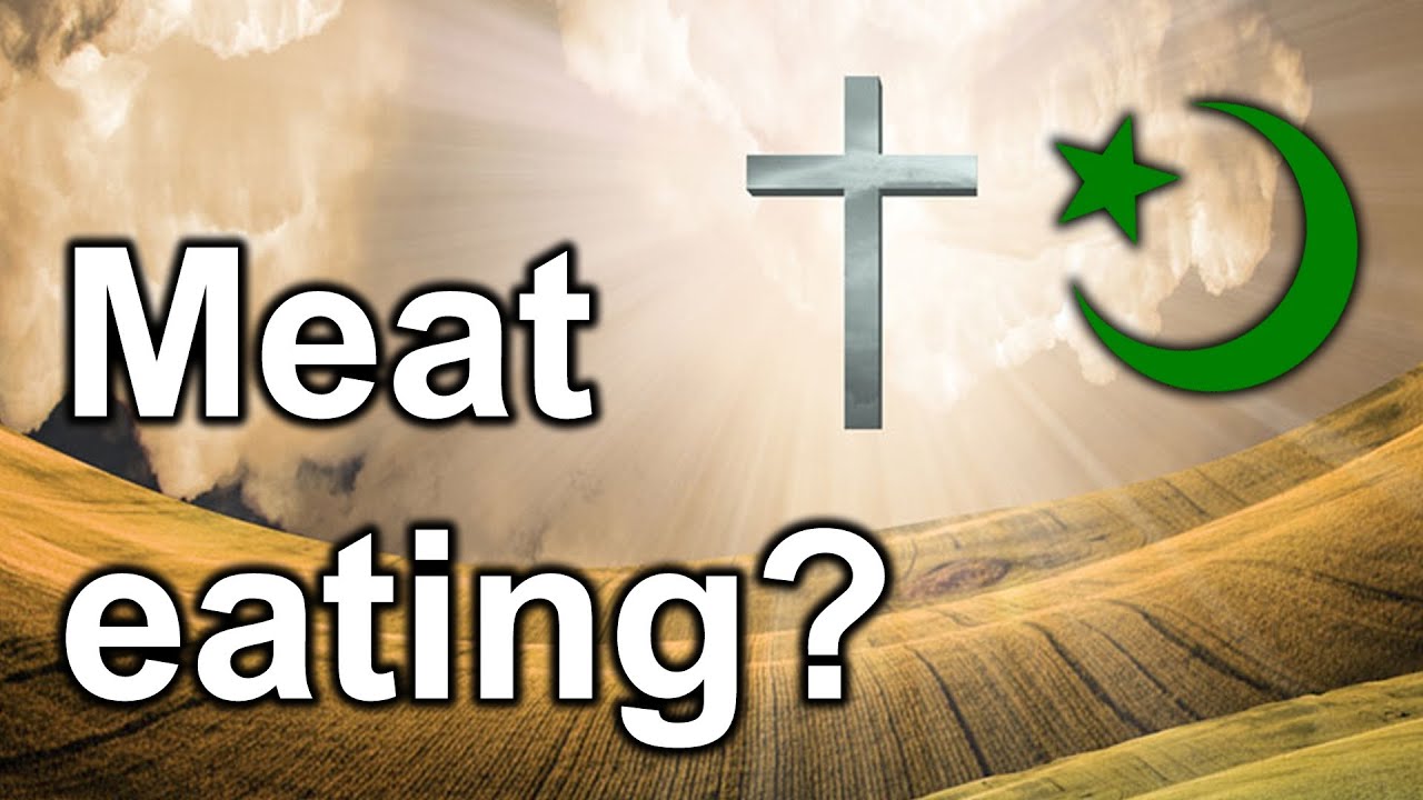 Why do Christianity and Islam allow meat eating? Is it essential for Muslims to eat meat?