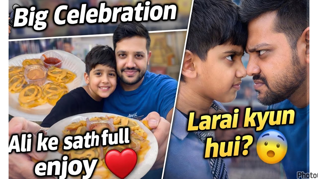 Big celebration,Ali ka sath full enjoy,larai kyun hui,daily vlog