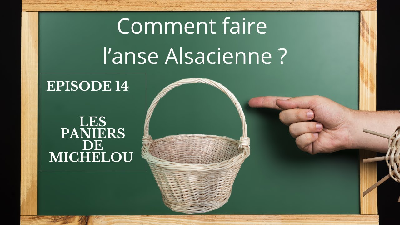 🇫🇷 Épisode 14 – L’anse alsacienne : la technique traditionnelle expliquée
