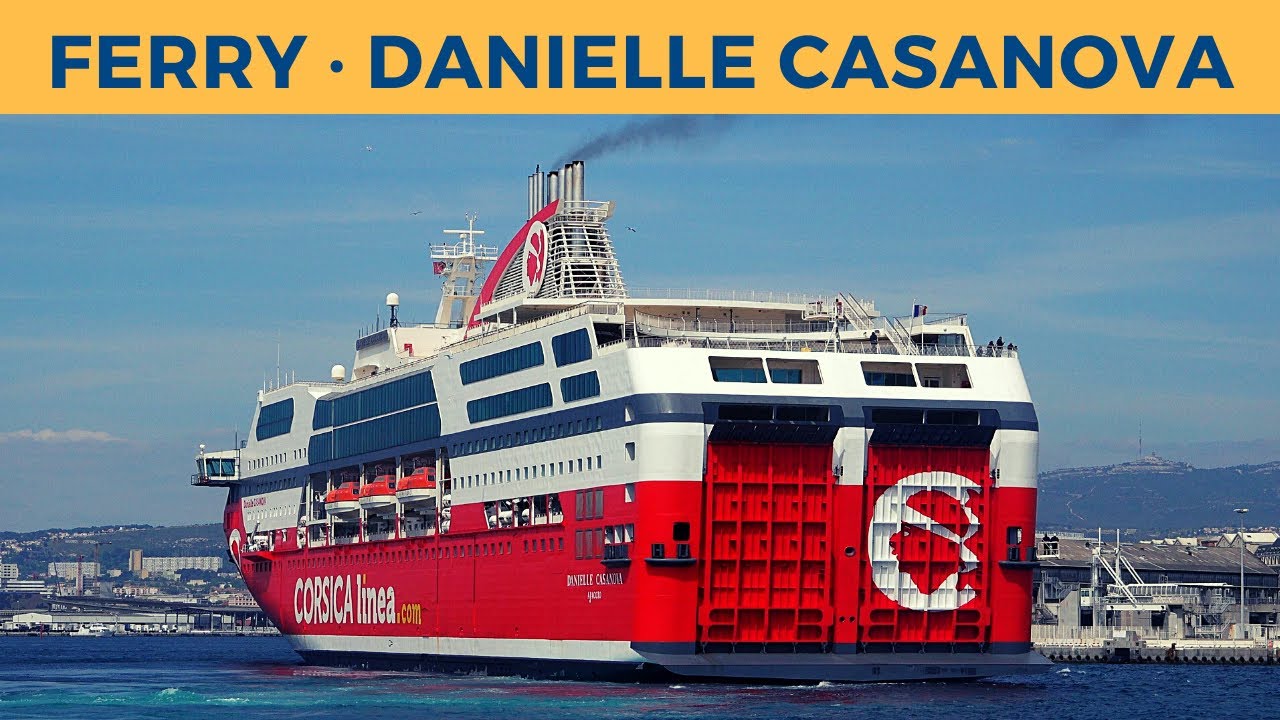 Arrival of ferry DANIELLE CASANOVA, Marseille (Corsica Linea)