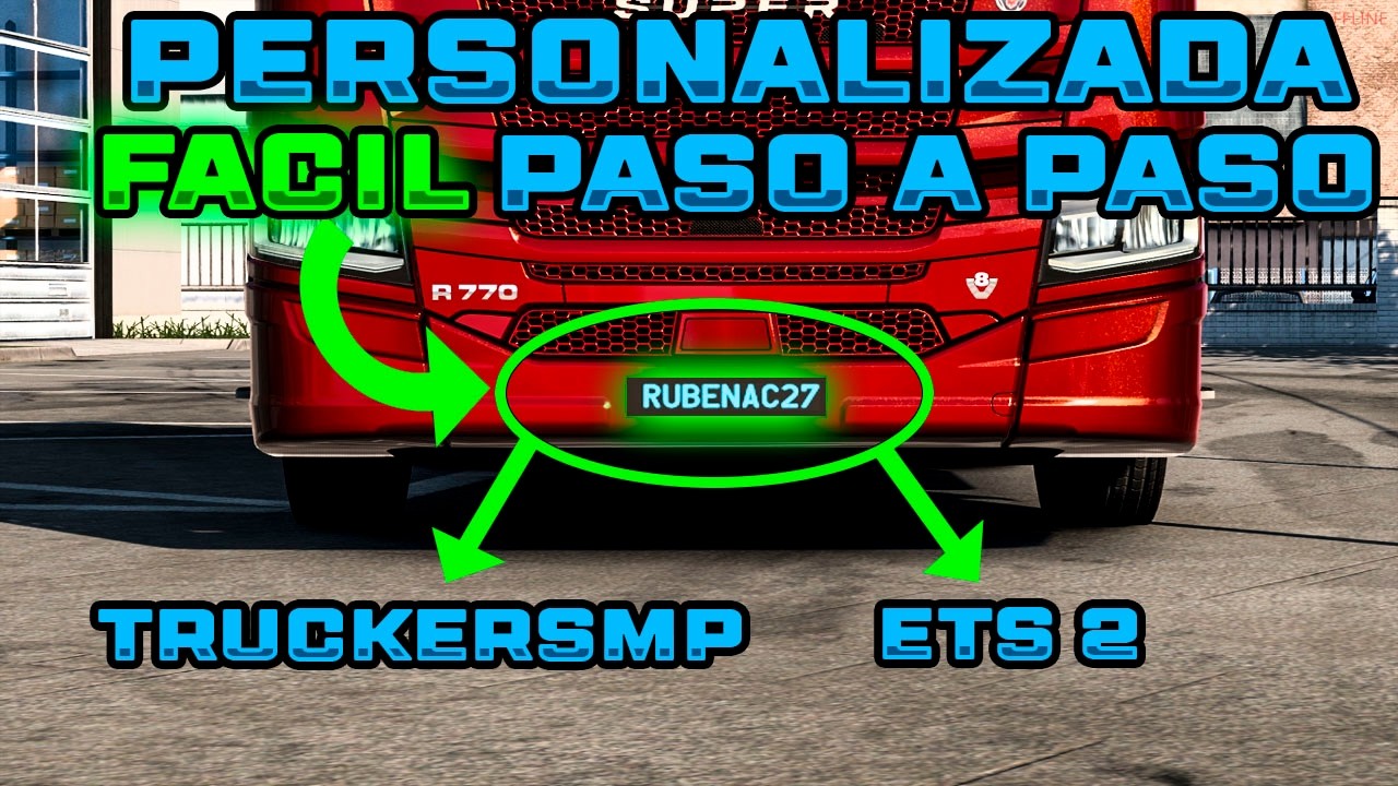 ✅TUTORIAL COMO PERSONALIZAR MATRICULAS EN ETS2 PASO A PASO FACIL (VÁLIDO PARA TRUCKERSMP) EN ESPAÑOL