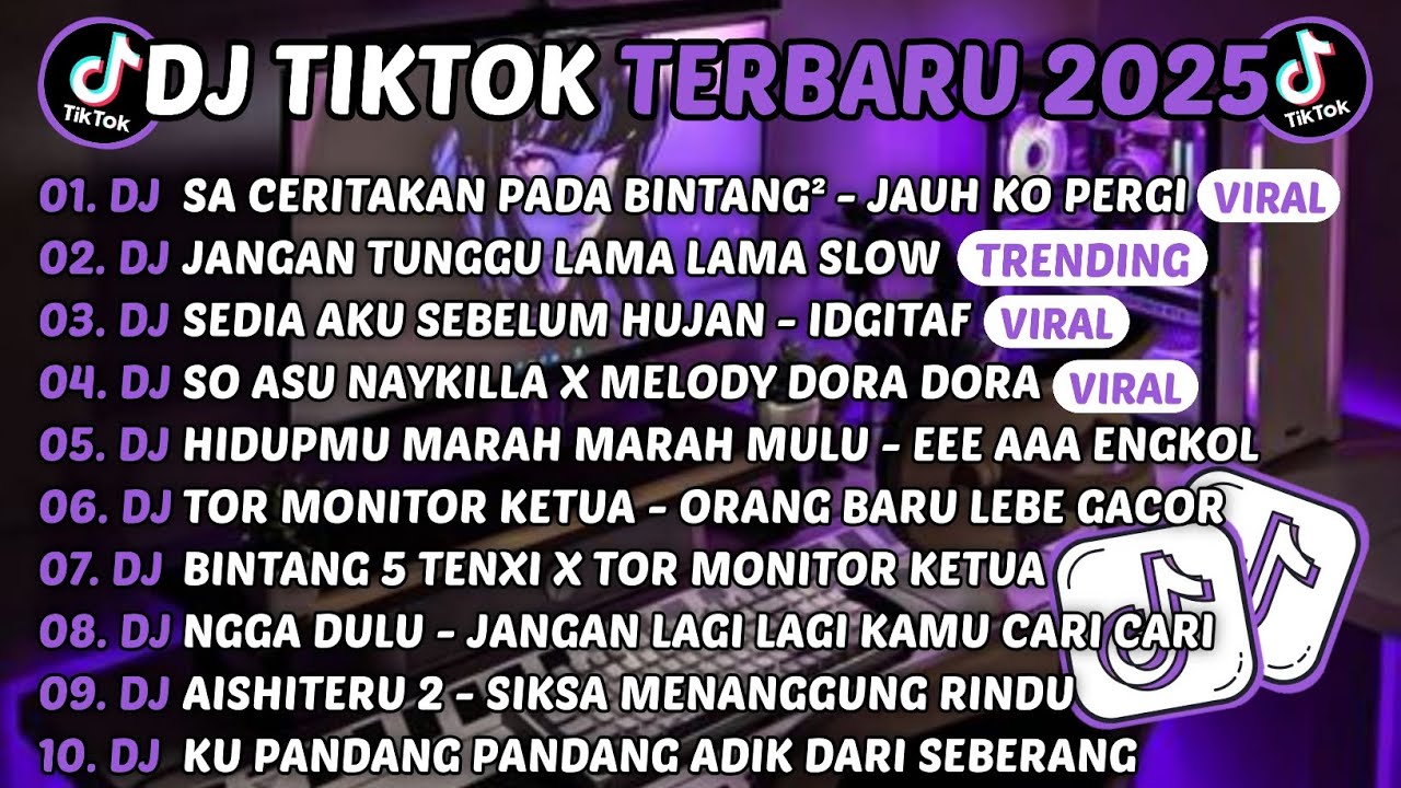 DJ TIKTOK TERBARU 2025-🎵DJ SA CERITAKAN PADA BINTANG² JAUH KO PERGI🎵DJ JANGAN TUNGGU LAMA LAMA 