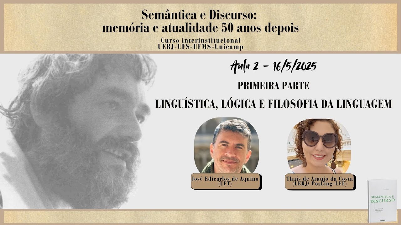 Aula 2 - Curso Semântica e Discurso: memória e atualidade 50 anos depois (16/5/2025)