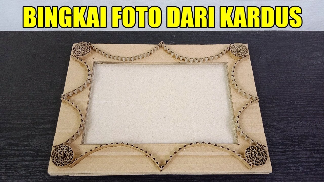 Cara Mudah Membuat Kerajinan Tangan Bingkai Foto Cantik dari Kardus Bekas