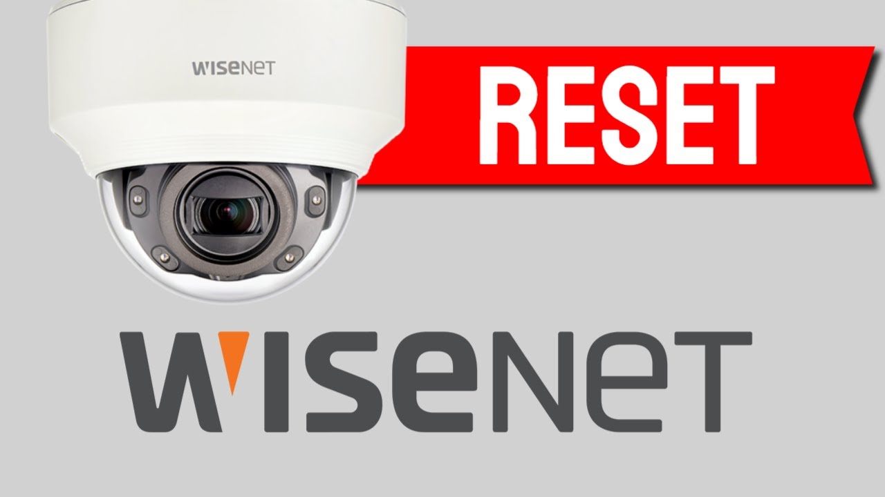 Как сбросить настройки камер Wisenet