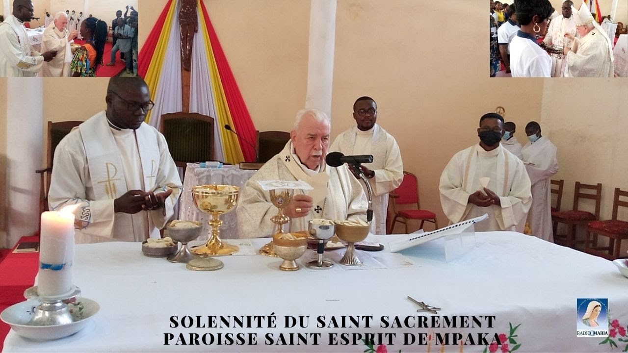 SOLENNITÉ DU SAINT SACREMENT 2022 EN LA PAROISSE SAINT ESPRIT DE MPAKA CELEBREE PAR L’ARCHEVÊQUE