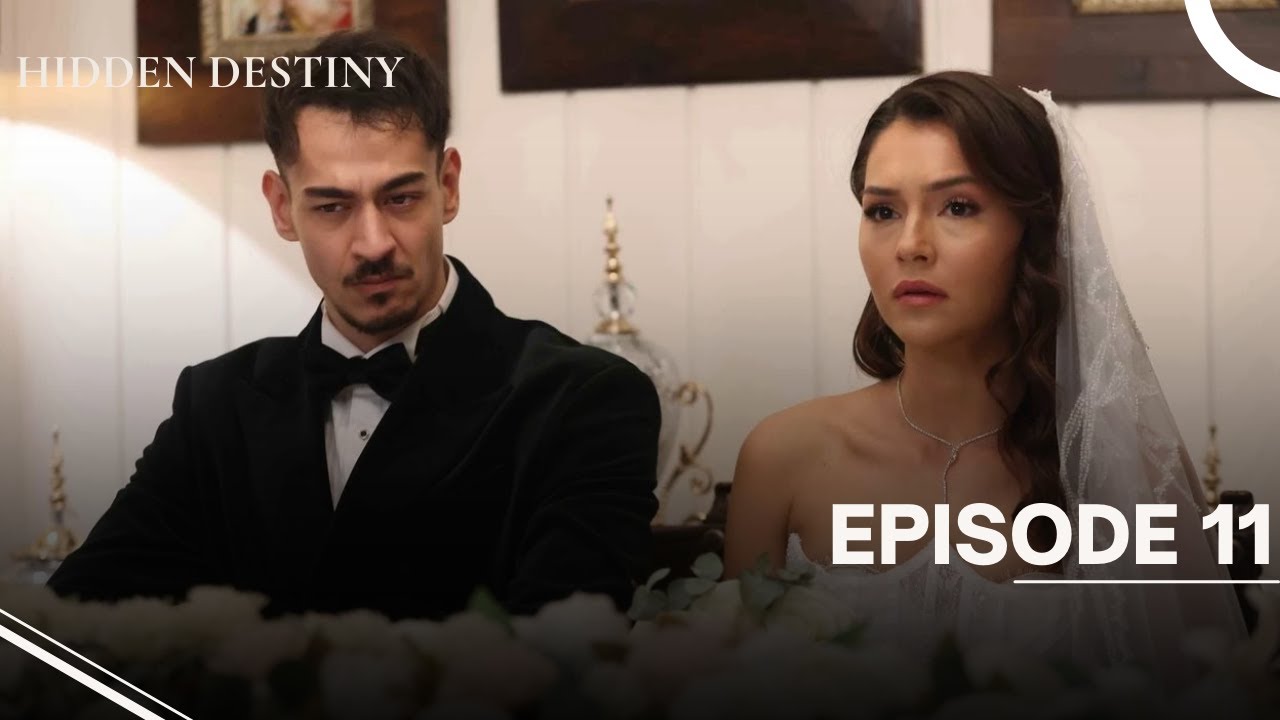 Hidden Destiny - Episode 11 - English Subtitles - New Turkish Drama Series 2025