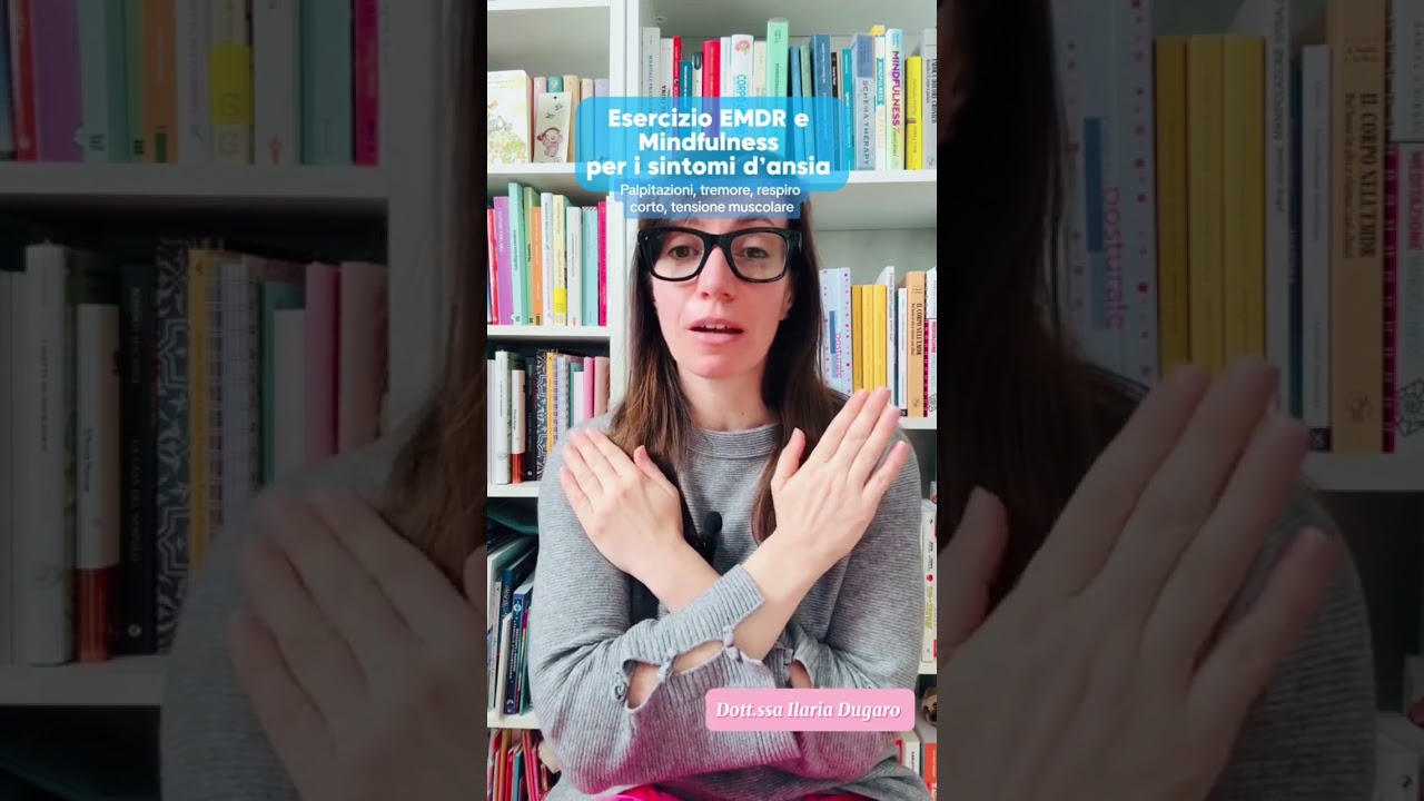 Esercizio EMDR e Mindfulness per gestire l&rsquo;ansia #ansia #emdr #mindfulness #psicologia #mindset