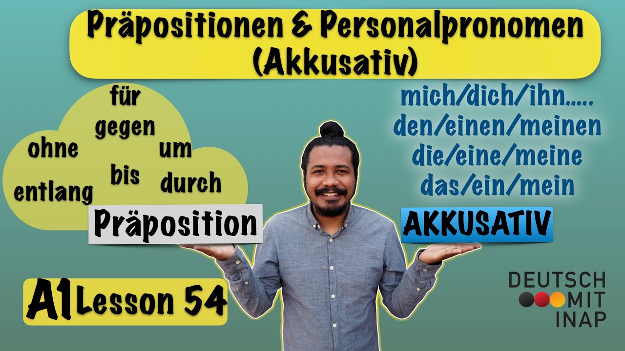 A1- Lesson 54 | German Grammar | Präpositionen mit Akkusativ | Personalpronomen im Akkusativ