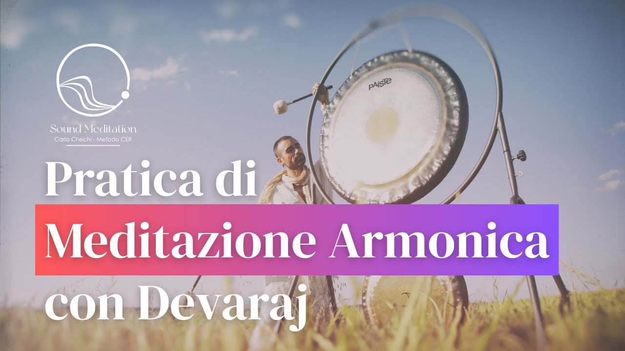 Meditazione Armonica - Pratica completa