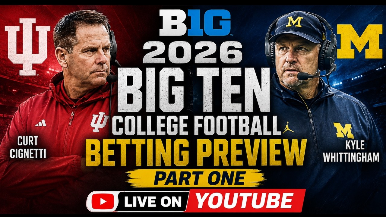 2026 Big Ten College Football Betting Preview (Part 1) | Predictions, Win Totals & Best Bets LIVE