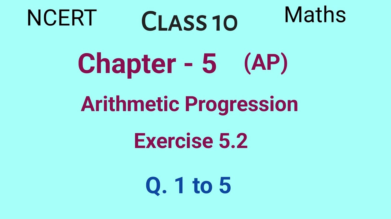 Class 10 maths NCERT chapter 5 Arithmetic progressions (AP) Exercise 5.2 Q. 1 to 5 #class10maths