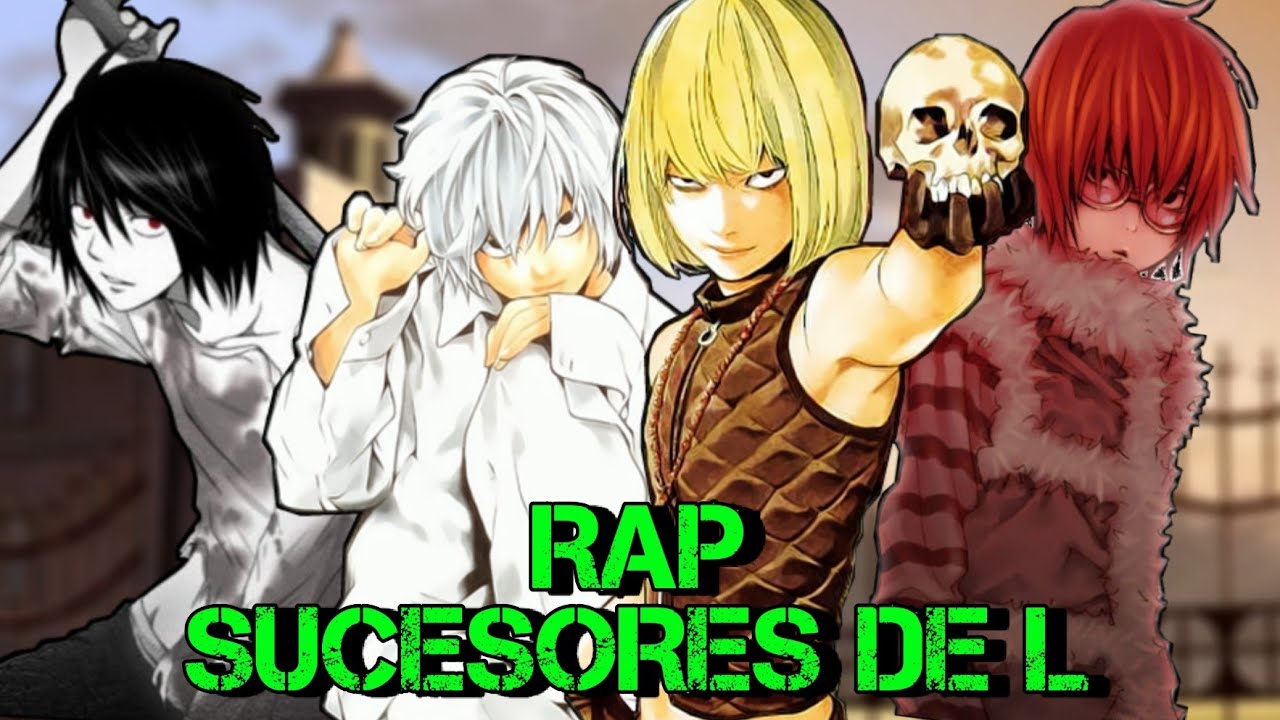💀 Los 6 Sucesores De L RAP 💀 || DEATH NOTE || FT:Shisuka Sora