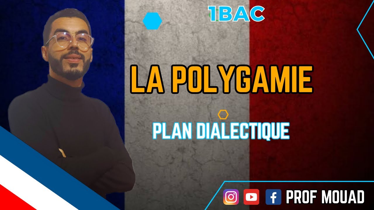 1BAC: La polygamie (Plan dialectique) منهجية رائعة 🔥