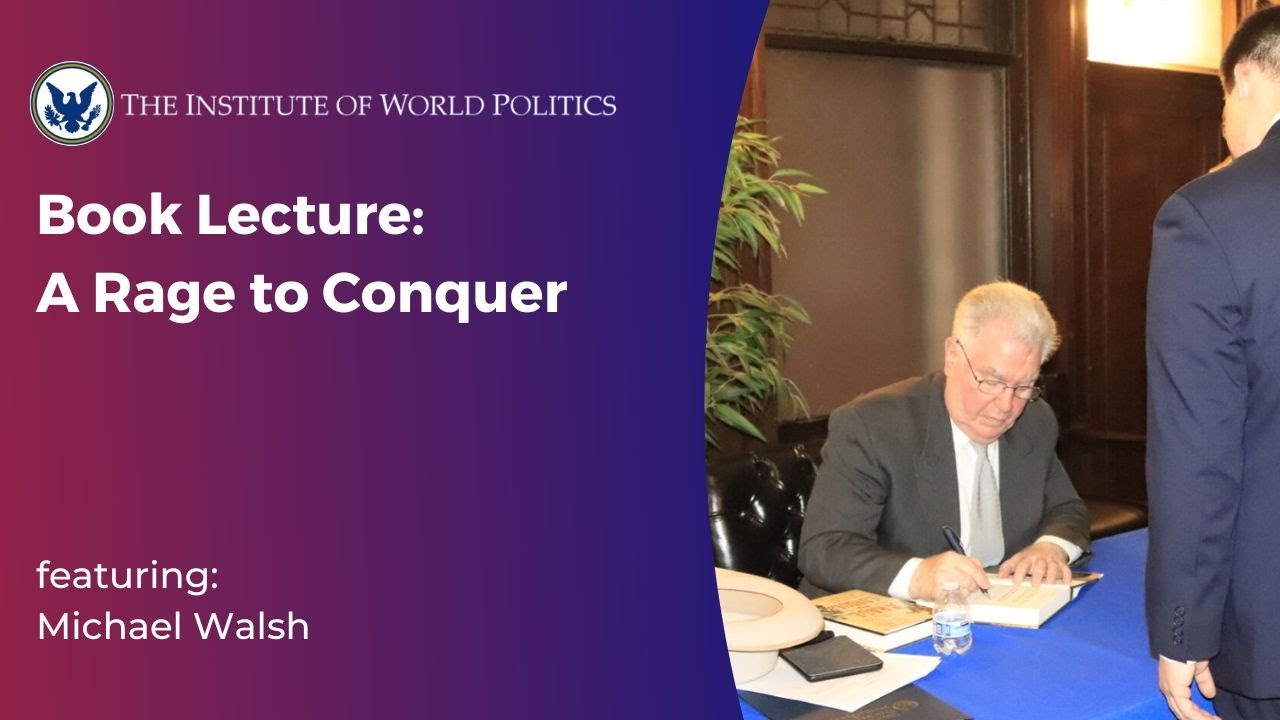 Book Lecture: A Rage to Conquer