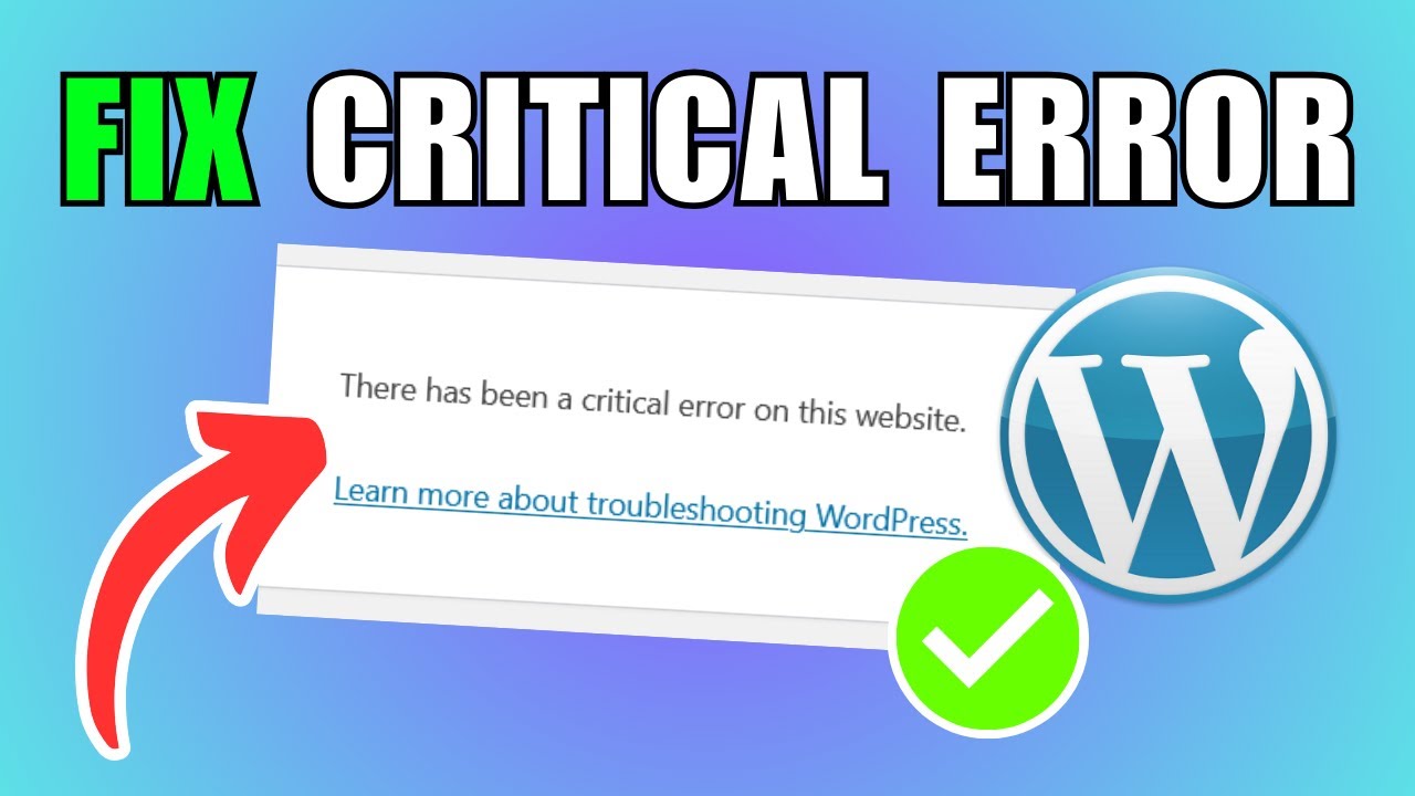 Как исправить критическую ошибку WordPress на вашем сайте