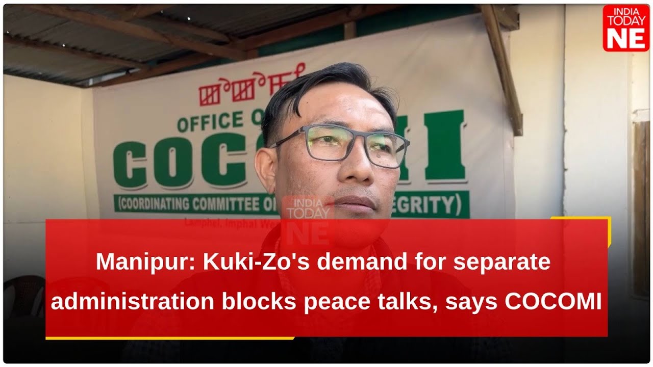 Kuki-Zo's demand for separate administration blocks peace talks, says COCOMI