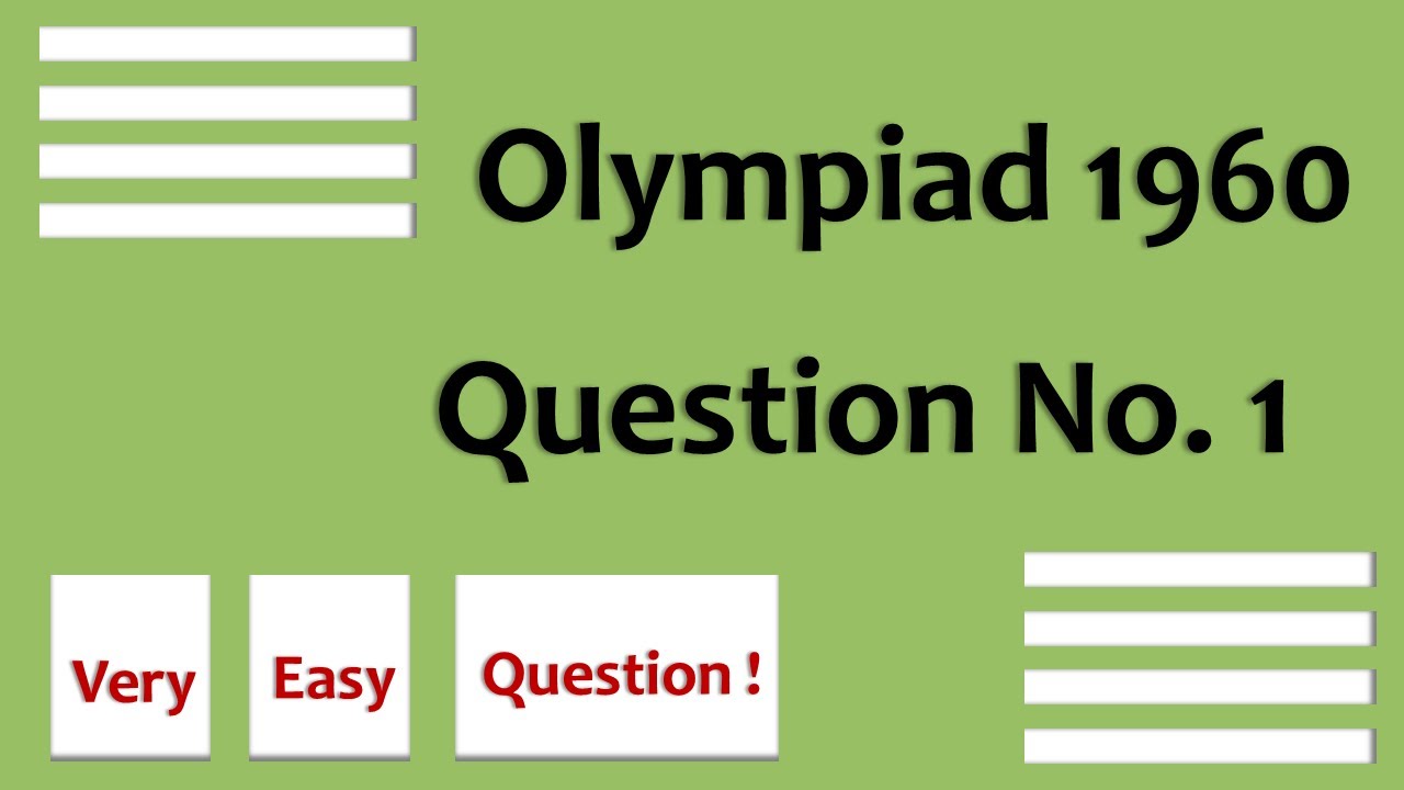 Olympiad 1960 | Very Easy IMO Question | IMO-1960