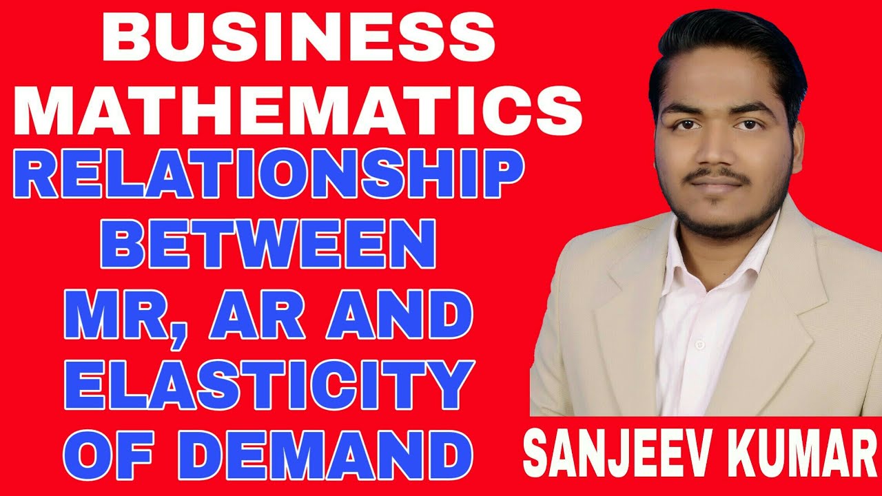#29 Application of Differentiation : Relationship between AR, MR, & Elasticity of demand | B.COM BBA