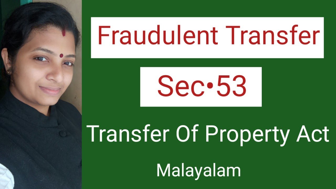 Fraudulent Transfer|Section 53 Transfer of Property Act . Property Law Lectures Malayalam.